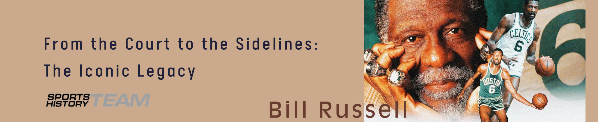 Featured image for “From the Court to the Sidelines: The Iconic Legacy of Bill Russell”