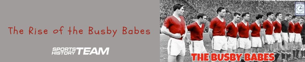 STH News - Busby Babes